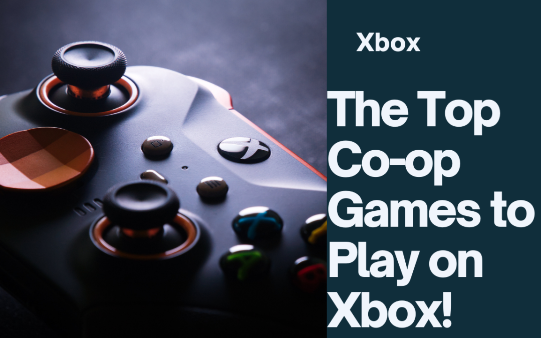 🎮Top10+ Best Xbox Co-op Games for Non-Stop Fun with Friends